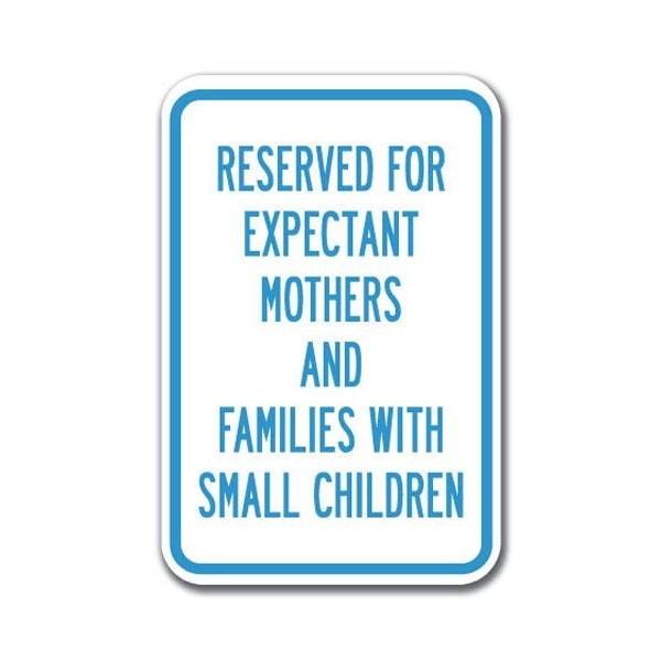 Signmission Reserved For Expectant Mothers & Families w/Children 12inx18ins, A-1218 Stork Parking A-1218 Stork Parking - Re Mo Children - main